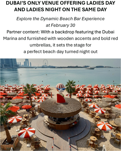 Le seul lieu de Dubaï proposant Ladies Day et Ladies Night le même jour